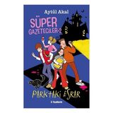 Tudem Yayın Grubu Süper Gazeteciler-2 Parktaki Esrar Aytül Akal Gençler İçin Eğlenceli Kitap