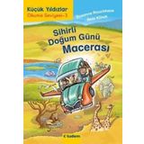 Tudem Yayınları Sihirli Doğum Günü Macerası - Küçük Yıldızlar Okuma Seviyesi 3