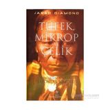 TÜFEK MIKROP VE ÇELIK (CILTLI) İNSAN TOPLULUKLARININ YAZGILARI - JARED DIAMOND