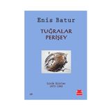 Tuğralar, Perişey - Enis Batur