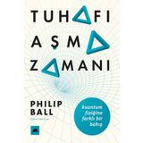 Tuhafı Aşma Zamanı - Philip Ball