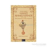 Tuhfe Şarihi Hayati Ahmed Efendi (1751-2-1814) - Ömer Hakan Özalp