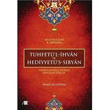 Tuhfetül-İhvan Hediyyetüs-Sıbyan: Arapça - Farsça - Türkçe Manzum Sözlük