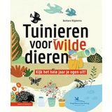 Tuinieren voor wilde dieren: Kijk het hele jaar je ogen uit!
