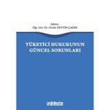 Tüketici Hukukunun Güncel Sorunları / Gözde Zeytin Çağrı / On İki Levha Yayınları / 9786257953351
