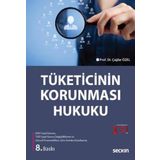Tüketicinin Korunması Hukuku Prof. Dr. Çağlar Özel 8. Baskı, Ekim 2023