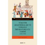 Tüketim Araştırmaları ve Osmanlı İmparatorluğu Tarihi 1550-1922 - Donald Quartet