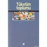 TÜKETİM TOPLUMU - JEAN BAUDRILLARD