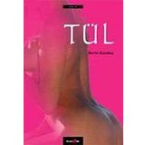 Tül - Berrin Karakaş