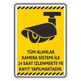 Tüm Alanlar Kamera Sistemi Ile 24 Saat Izlenip Kayıt Alınmaktadır/V5-2. / 25X35cm / Etiket