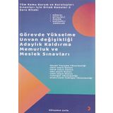 Tüm Kamu Kurum ve Kuruluşları Sınavları için Ortak Konular 2 - Soru Kitabı: Görevde Yükselme Unvan değişikliği Adaylık Kaldırma Memurluk ve Meslek Sınavları