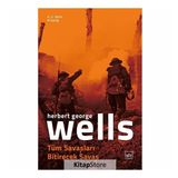 Tüm Savaşları Bitirecek Savaş - H. G. Wells