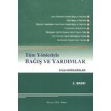 Tüm Yönleriyle Bağış ve Yardımlar - Erkan Karaarslan
