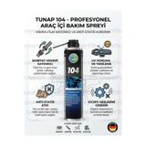 TUNAP 104 Profesyonel Araç İçi Bakım ve Torpido Yenileyici Sprey - Emniyet Kemeri Kaydırıcı 400ml