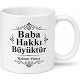 Tupya Gift Baba Hakkı Büyüktür Yazılı Kupa Bardak Babalar Günü Özel Hediye - Adet - Beyaz