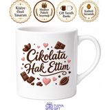 Tupya Gift Çikolata Hak Ettim Yazılı Komik Kupa Bardak Esprili Hediye - Adet - Beyaz