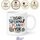 Tupya Gift Dışarı Çıkma Planım Yok Yazılı Komik Kupa Bardak Esprili Hediye - Adet - Beyaz
