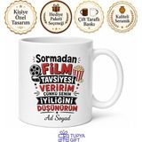 Tupya Gift Film Tavsiyesi Verme Yazılı Komik Kupa Bardak Esprili Hediye Sinema - Adet - Beyaz