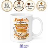 Tupya Gift Haytalı Yapanlara Kadayıflı Muhallebi Kupa Bardak Komik Hediye Esprili Mug - Adet - Beyaz