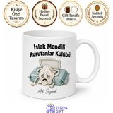 Tupya Gift Islak Mendil Paketini Açık Unutanlara Esprili Kupa Bardak Komik Hediye - Adet - Beyaz