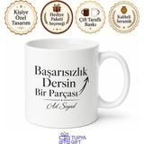 Tupya Gift Isme Özel Başarısızlık Dersin Bir Parçası Yazılı Kupa Bardak Hediye - Adet - Beyaz