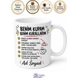 Tupya Gift Isme Özel Kurallarım Yazılı Komik Kupa Bardak Esprili Hediye - Adet - Beyaz