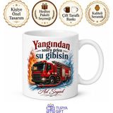 Tupya Gift Itfaiye Şoförüne Hediye Yangından Sonra Gelen Su Gibi Ferahlık Kahraman Kupa Bardak - Adet - Beyaz