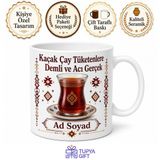 Tupya Gift Kaçak Çay Tüketenlere Demli Ve Acı Gerçek Doğu Anadolu Kupası Hediye Bardak