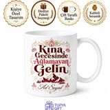 Tupya Gift Kına Gecesi Ağlamayan Geline Esprili Kupa Bardak Yüksek Tepeler Hediye - Adet - Beyaz