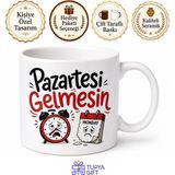 Tupya Gift Pazartesi Gelmesin Yazılı Komik Kupa Bardak Esprili Hediye Ofis Kupası - Adet - Beyaz