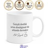 Tupya Gift Sırtından Vurmayan Tek Şey Kahvesi Olanlara Sadık Dost Kupası Hediye Bardak - Adet - Beyaz