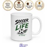 Tupya Gift Soccer Is Life Yazılı Futbol Hayattır Ingilizce Kupa Bardak Hediye - Adet - Beyaz
