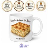 Tupya Gift Su Böreği Temalı Baskılı Kupa Bardak Hediye Özel Tasarım Porselen Mug