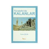 Turabdin’de Kalanlar - turna celik