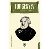Turgenyev Hayatı ve Edebi Faaliyeti Yevgeniy Solovyov Dorlion Yayınevi