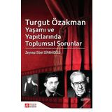 Turgut Özakman Yaşamı ve Yapıtlarında Toplumsal Sorunlar - Zeynep Sibel Sipahioğlu