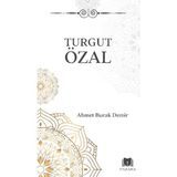 Turgut Özal - Ahmet Burak Demir