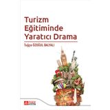 Turizm Eğitiminde Yaratıcı Drama - Pegem Akademi Yayıncılık