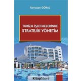 Turizm İşletmelerinde Stratejik Yönetim - Ramazan Göral