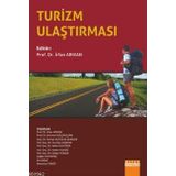 Turizm Ulaştırması - İrfan Arıkan Derman Küçükaltan İnci Oya Coşkun Hakan Yılmaz Çebi