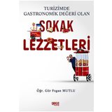 Turizmde Gastronomik Değeri Olan Sokak Lezzetleri Fegan Mutlu Gece Kitaplığı