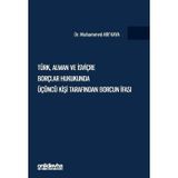 Türk, Alman ve İsviçre Borçlar Hukukunda Üçüncü Kişi Tarafından Borcun İfası