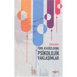 Türk Atasözlerine Psikolojik Yaklaşımlar - İhsan Kurt