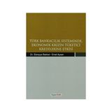 TÜRK BANKACILIK SISTEMINDE EKONOMIK KRIZIN TÜKETİCİ KREDILERINE ETKISI - KOLEKTIF