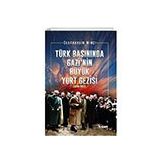 Türk Basınında Gazi'Nin Büyük Yurt Gezisi 1930-1931 Tılsım Yayınevi