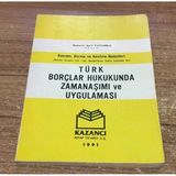 Türk Borçlar Hukukunda Zamanaşımı Ve Uygulaması (Sahafiye Kitap)