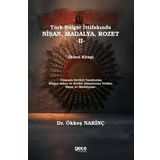 Türk-Bulgar İttifakında Nişan, Madalya Rozet -II-: (Osmanlı Devleti Tarafından Nişan ve Madalya Verilen Bulgar Devlet Adamları ve Askerler)