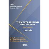 Türk Ceza Hukuku Genel Hükümler Konu Anlatımı: KPSS, HMGS ve Hakimlik Sınavları İçin
