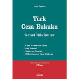 Türk Ceza Hukuku Genel Hükümler Prof. Dr. İzzet Özgenç 21. Baskı, Eylül 2025
