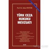 Türk Ceza Hukuku Mevzuatı - Adem Sözüer